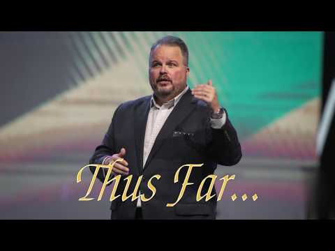 Thus Far... | Pastor Clayton Watson