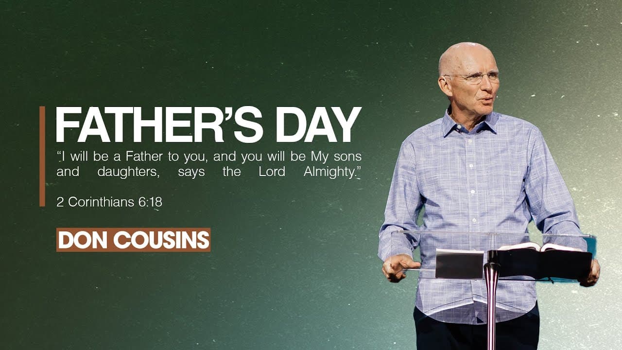 Father's Day 2025 | Unexplainable Apart From God - Don Cousins