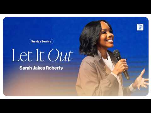Let It Out - Sarah Jakes Roberts