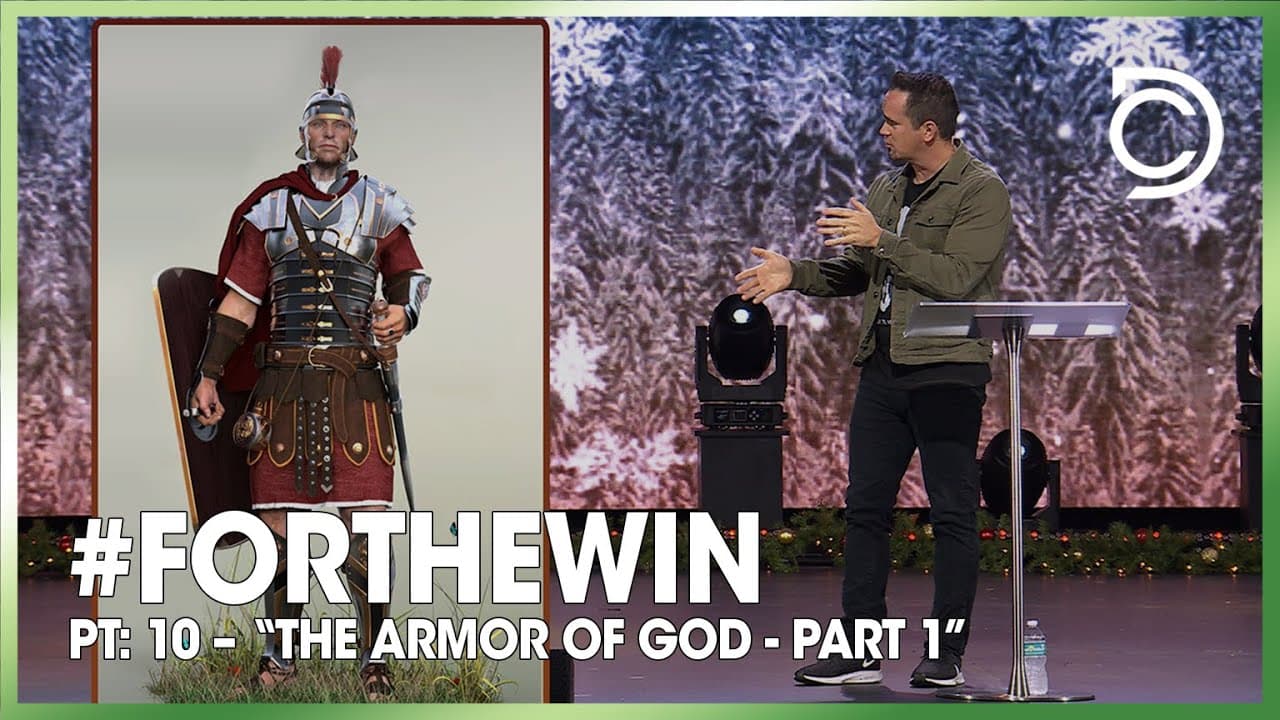 #ForTheWin - Pt: 10 – “The Armor of God - Part 1” | Ben Markham
