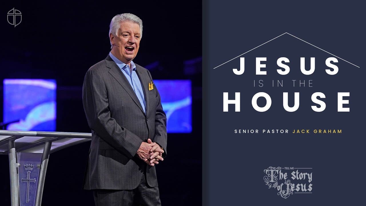 Jesus Is In The House | Pastor Jack Graham | Prestonwood Baptist Church