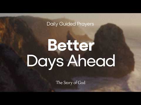 Better Days Ahead