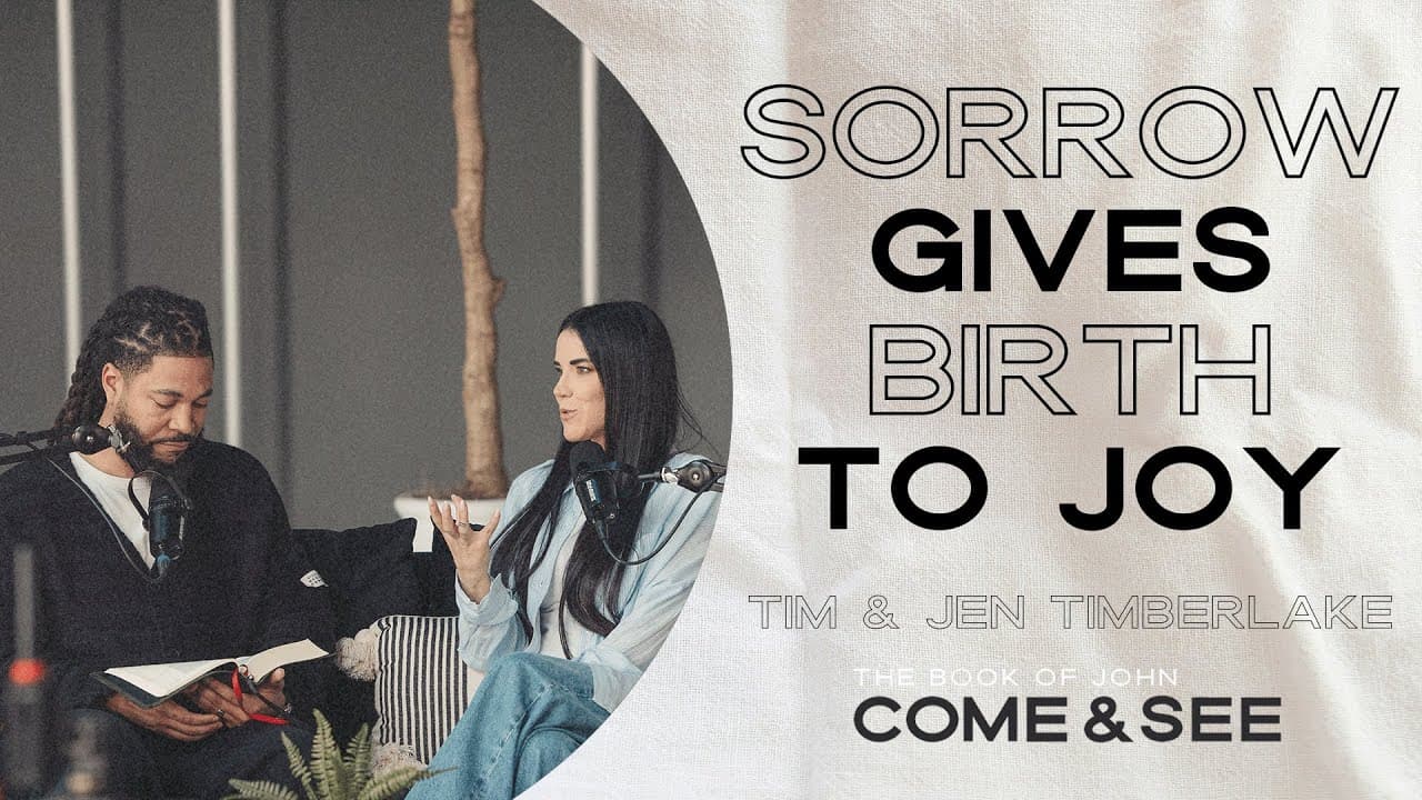 Sorrow Gives Birth to Joy | Tim & Jen Timberlake | Celebration Everywhere