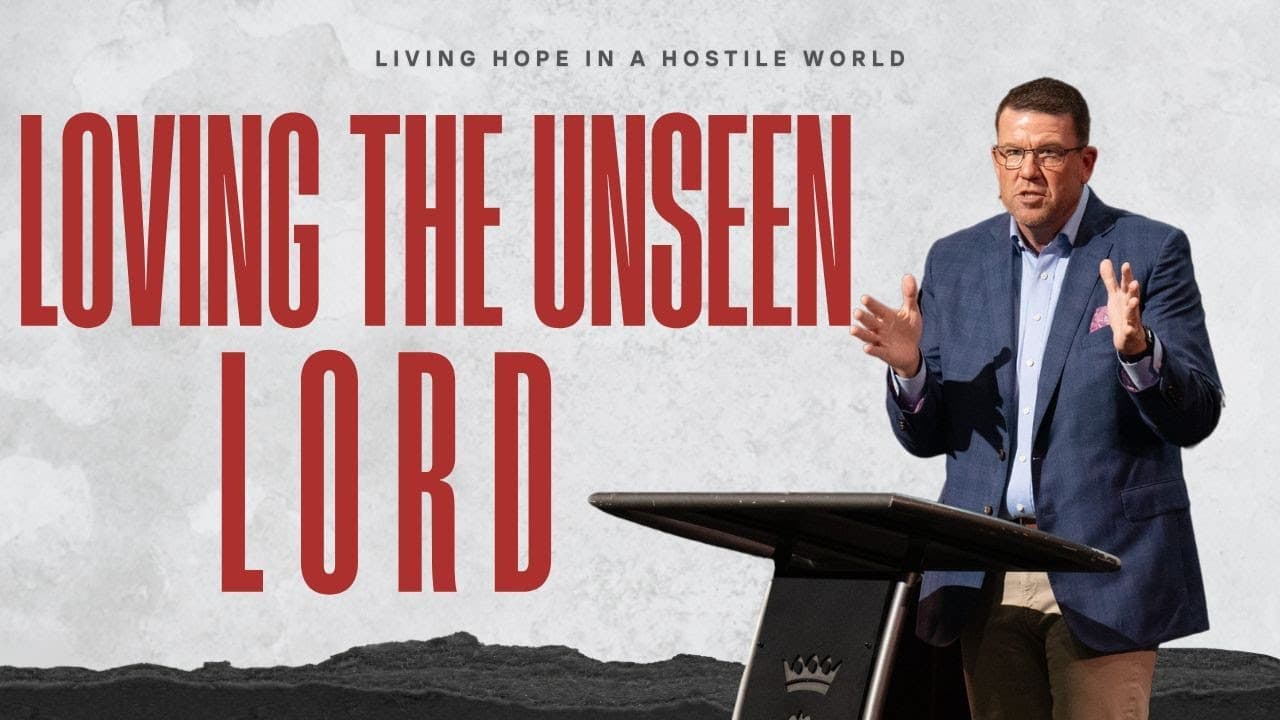 North Campus | Loving The Unseen Lord | Connor Bales | Prestonwood Baptist Church