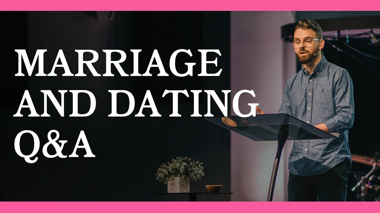 Modern Romance | Part 4: Marriage & Dating Q&A | Pastor Andrew Axsom