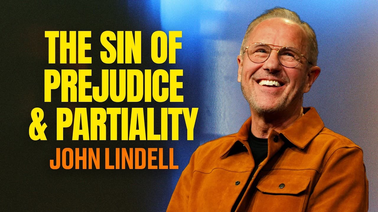 The Sin Of Prejudice And Partiality | James 2:1-13 | The Essentials - #5 | John Lindell