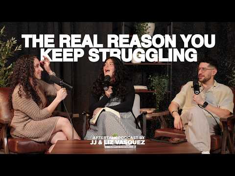 Why Am I Still Struggling? | The After Talk