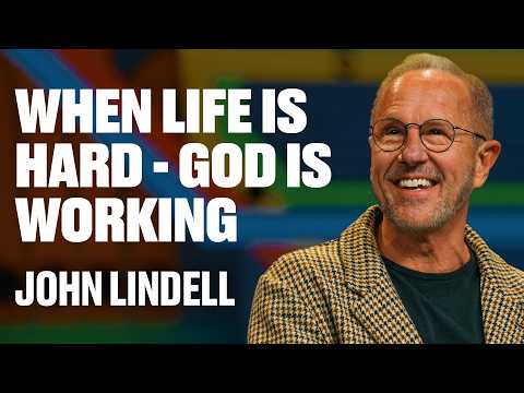 When Life Is Hard – God Is Working | James 1:1-12 | The Essentials - #1 | John Lindell
