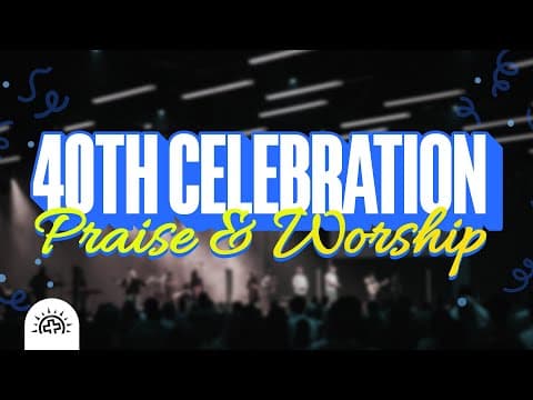 Calvary 40 Year Celebration | Pastor Doug Sauder
