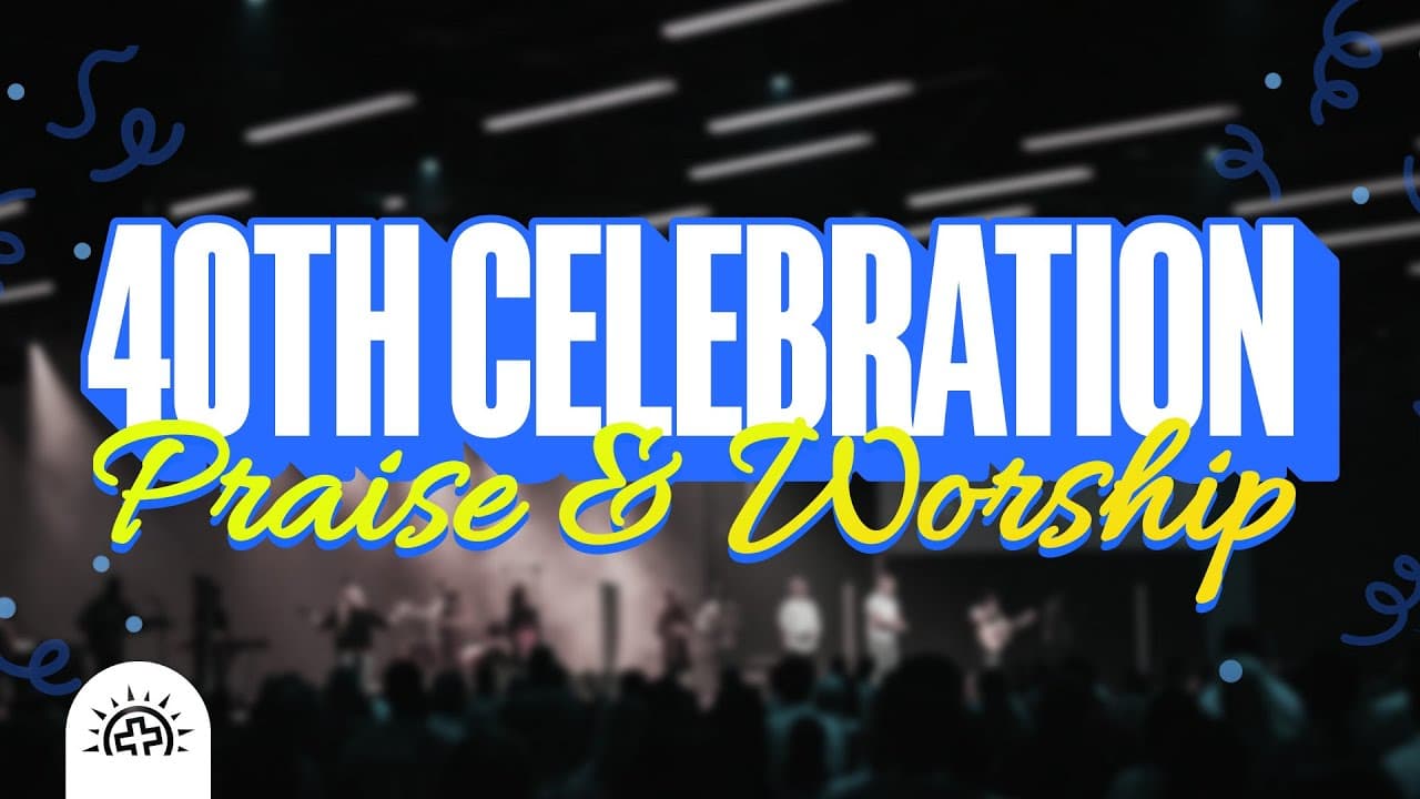 Calvary 40 Year Celebration | Pastor Doug Sauder