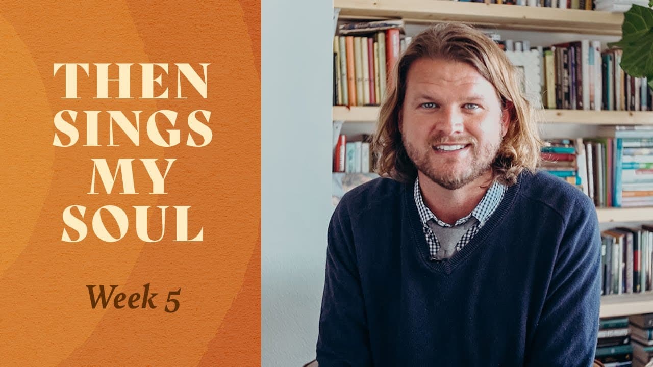 Summit Church Service | Then Sings My Soul: Week 5 | July 5, 2020