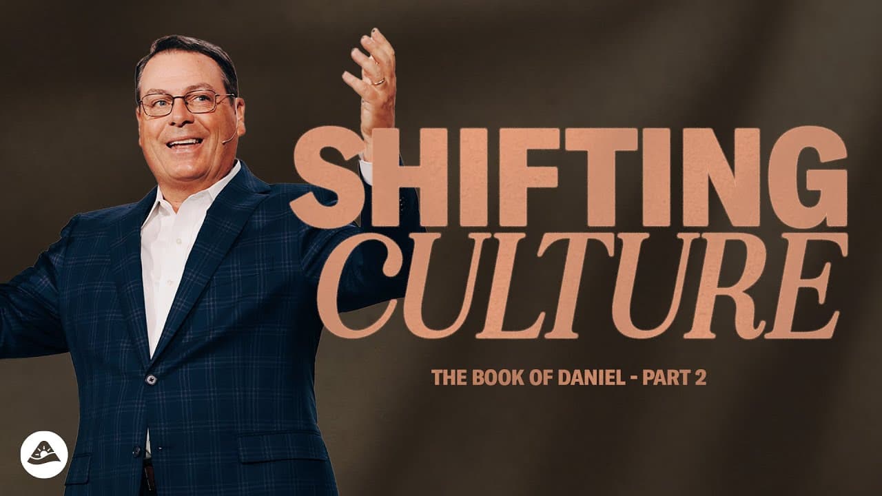 The Marks of a Shifting Culture - The Book of Daniel - Part 2