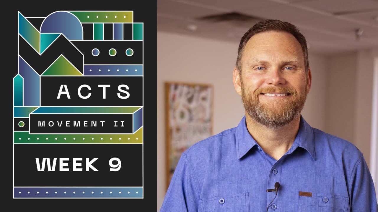 Summit Church Service | Acts Movement II: Week Nine | August 1st, 2021