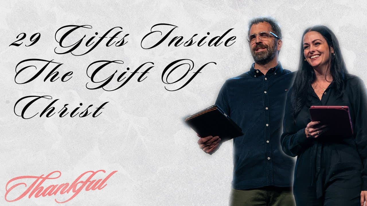 29 Gifts Inside The Gift Of Christ | Pastors Kevin & Maria Kringel | Calvary Orlando