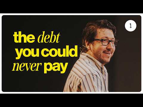 THE DEBT YOU COULD NEVER PAY | JUSTIN HILL