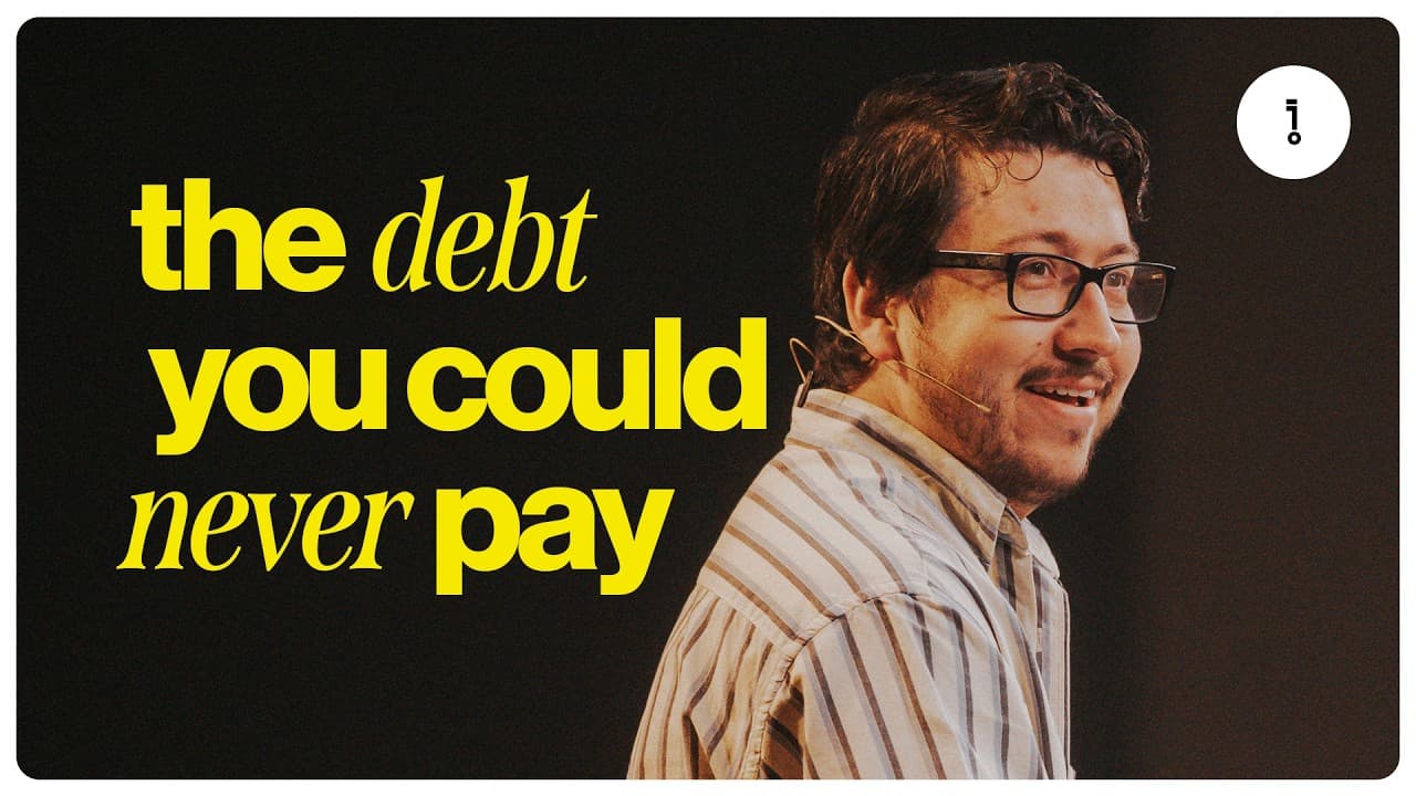THE DEBT YOU COULD NEVER PAY | JUSTIN HILL