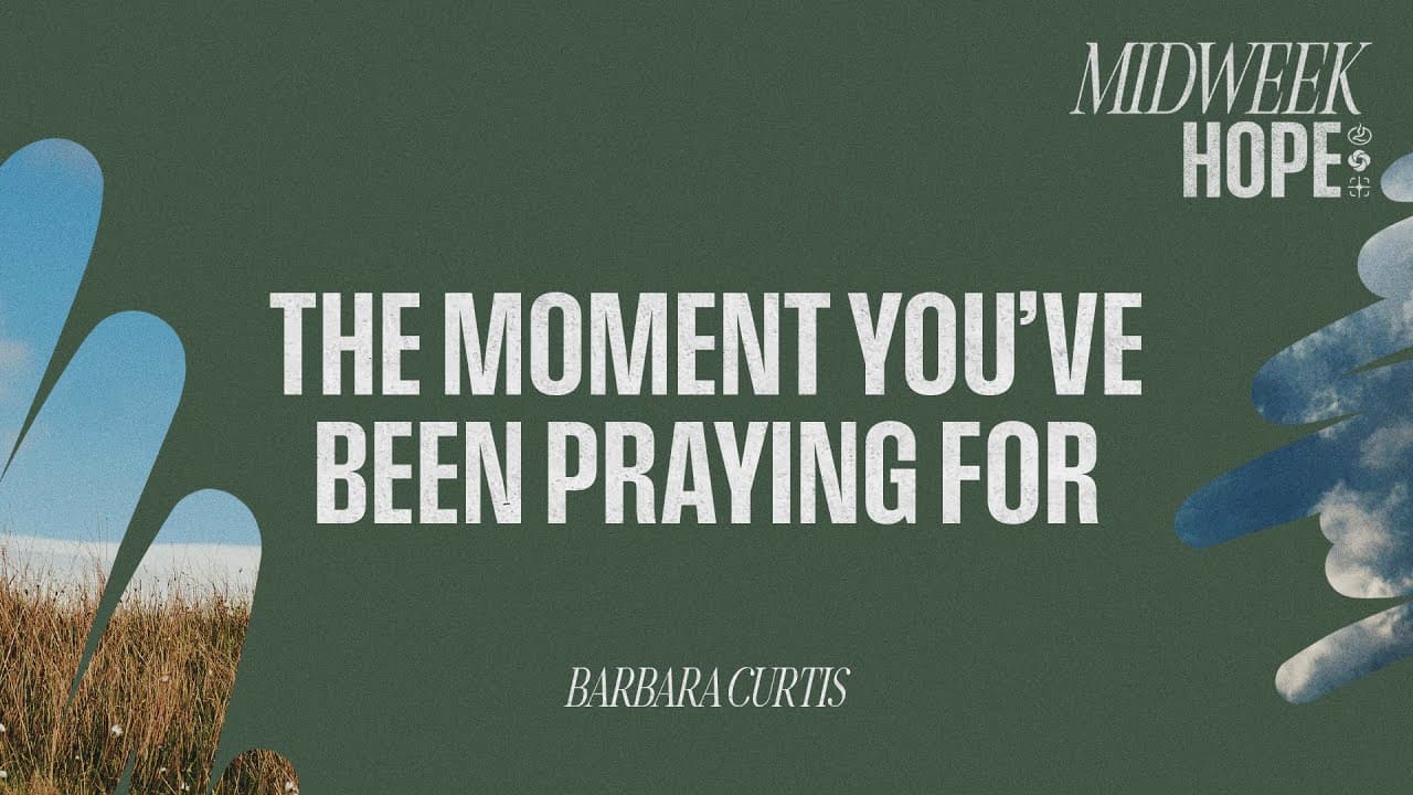 Stop Missing the Moments God Sends You| Barbara Curtis