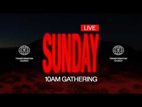 Join Us // Transformation Church Live Sunday Experience [ 10 AM CT ]