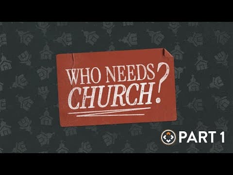 Who Needs Church? | Part 1 | Andy Stanley