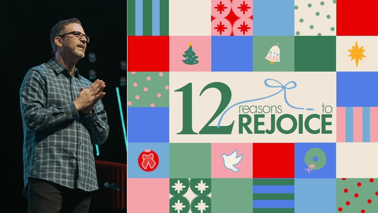 12 REASONS TO REJOICE | December 7th, 2025 | 11AM