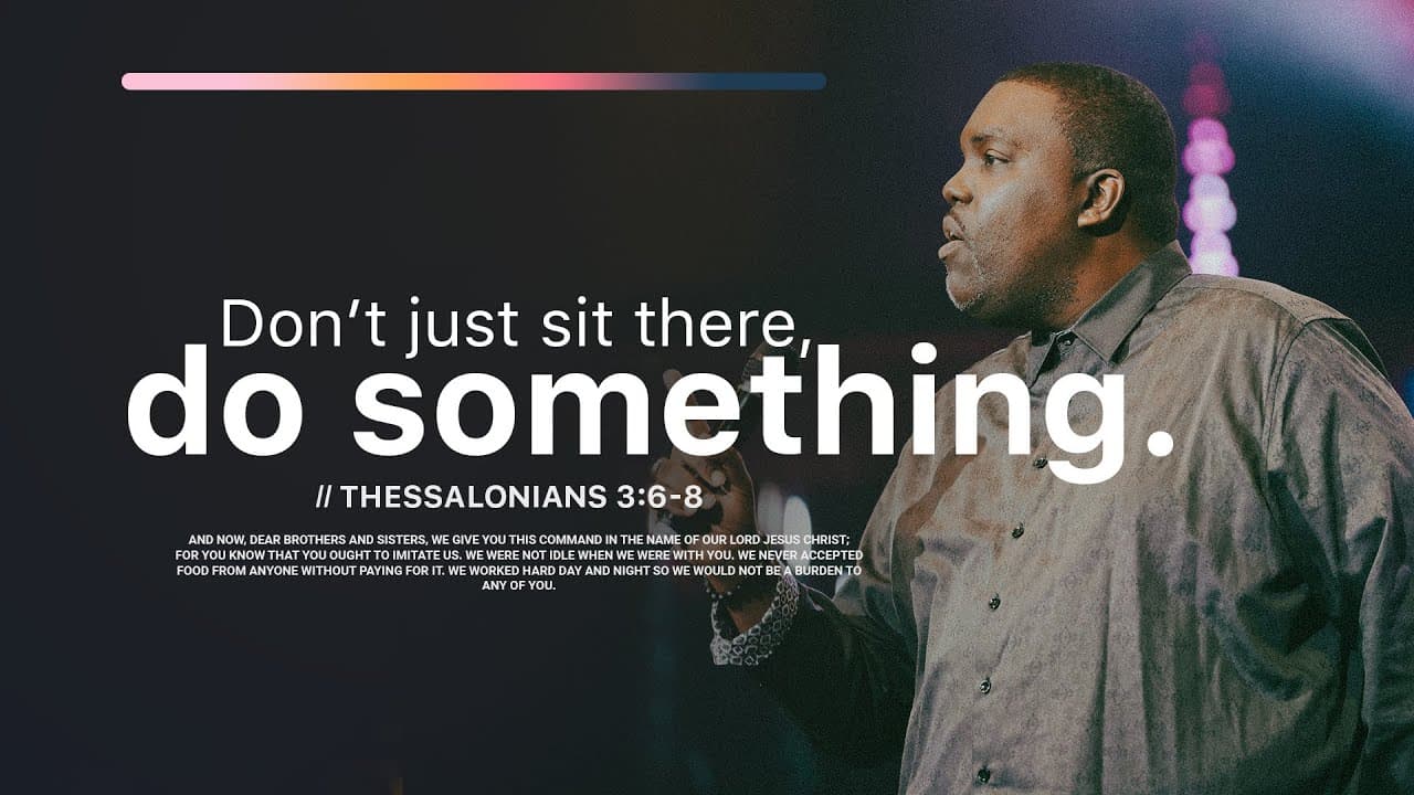 Don't Just Sit There, Do Something! | Pastor William McDowell