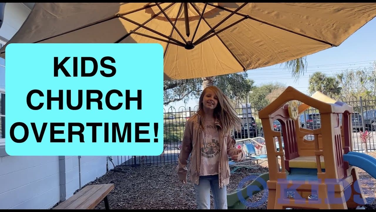 Kids Church Overtime!