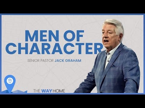Pastor Jack Graham | Men Of Character | Prestonwood Baptist Church | Plano Campus