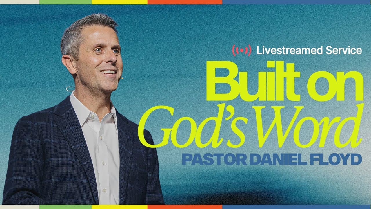 Gateway Church Live | “Built on God’s Word” by Pastor Daniel Floyd | January 10–11