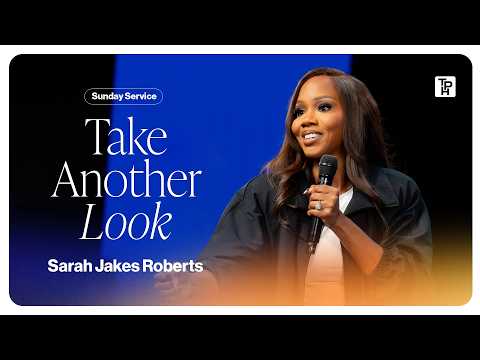 Take Another Look - Sarah Jakes Roberts