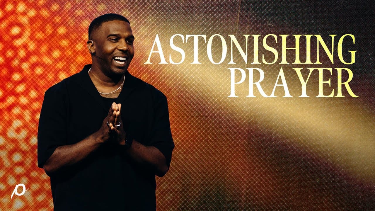 Astonishing Prayer - Dan Watson