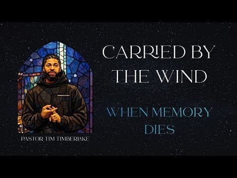 When Memory Dies | Tim Timberlake |  Celebration Everywhere