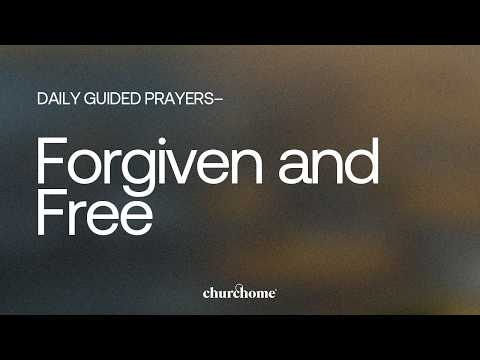 Forgiven and Free