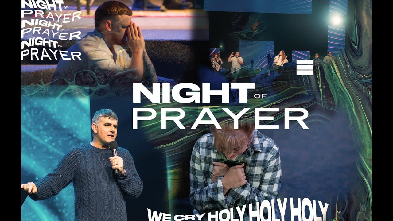 NIGHT OF PRAYER | 4/24/2024 7pm Service