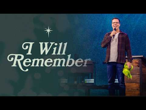 I Will Remember || Christmas Message