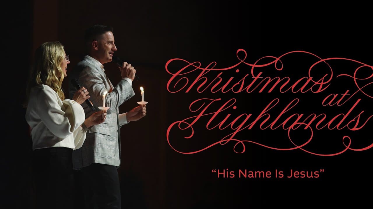 HIS NAME IS JESUS - CHRISTMAS AT HIGHLANDS - MARK PETTUS