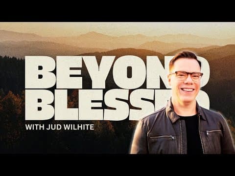 Beyond Blessed: Blessed with Forgiveness