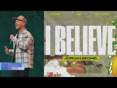 I Believe; The Resurrection and Eternity | Keeping Eternity in Mind | Pastor Jordan Becnel