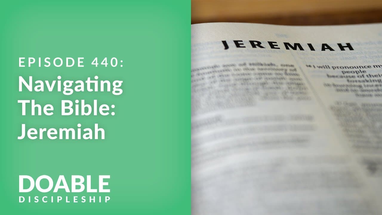 E440 Navigating The Bible: Jeremiah