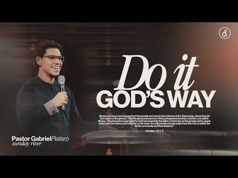 Do It God's Way | Pastor Gabriel Platero