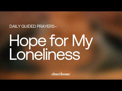 Hope for My Loneliness