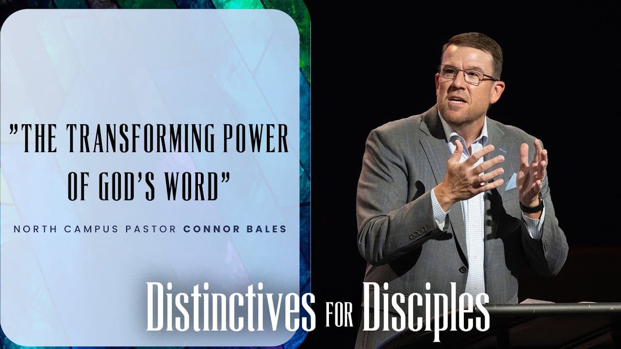 The Transforming Power Of God's Word | Connor Bales | Prestonwood North Campus