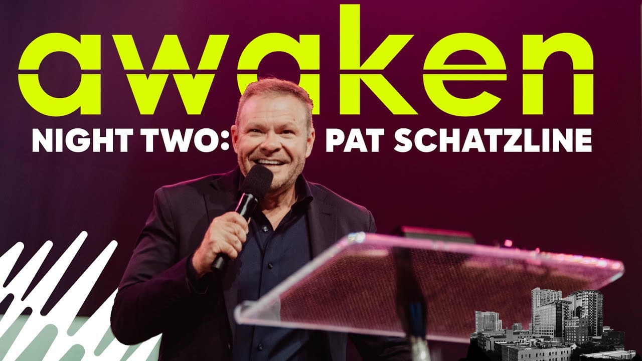 AWAKEN: Night Two | 10/9/2023 | Pat Schatzline