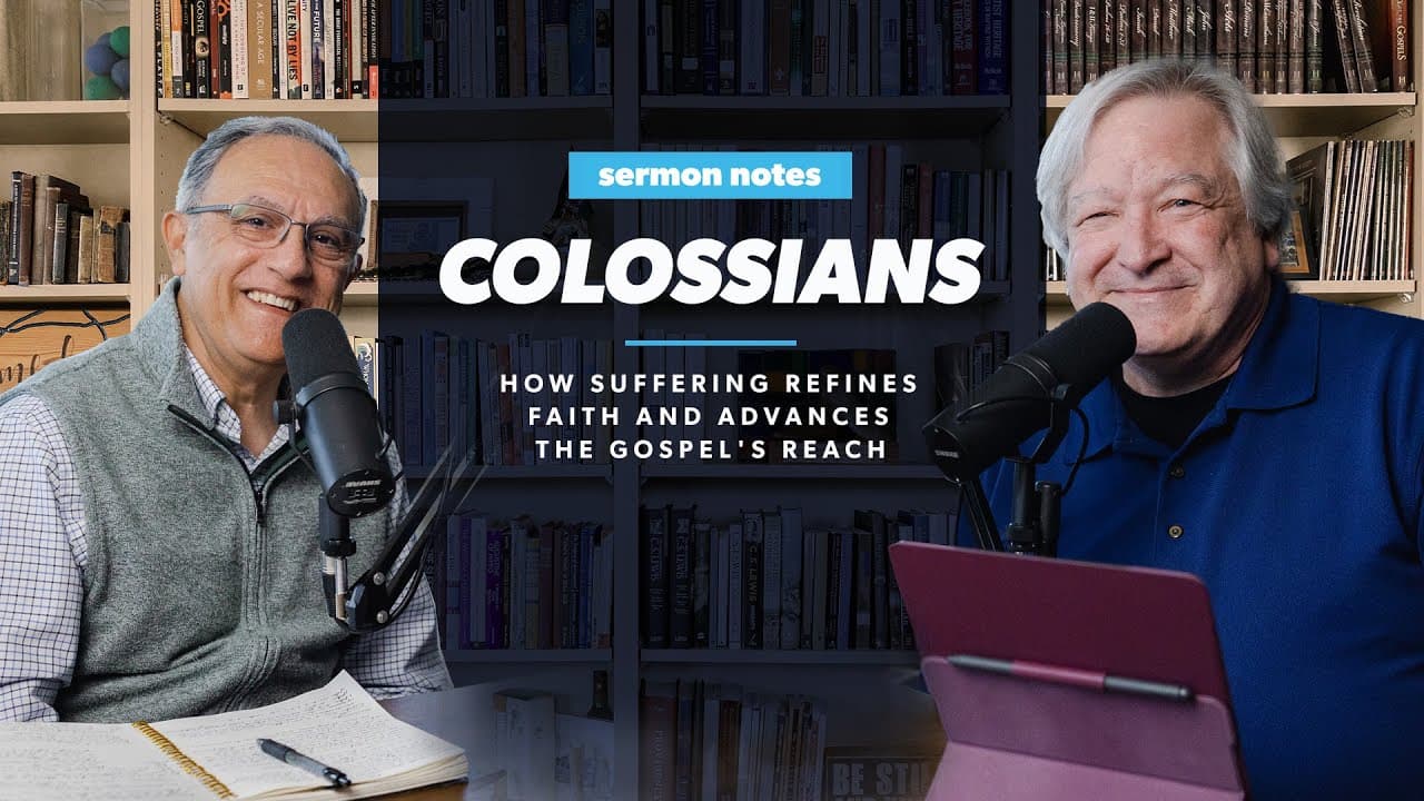 Colossians: How Suffering Refines Faith and Advances the Gospel's Reach