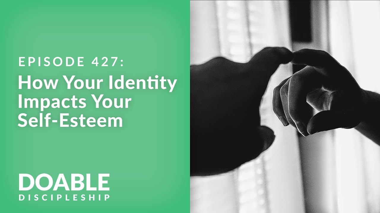 E427 How Your Identity Impacts Your Self-Esteem