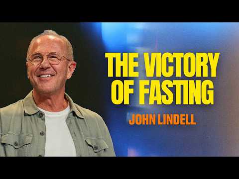 The Victory of Fasting | 2 Chronicles 20 | John Lindell