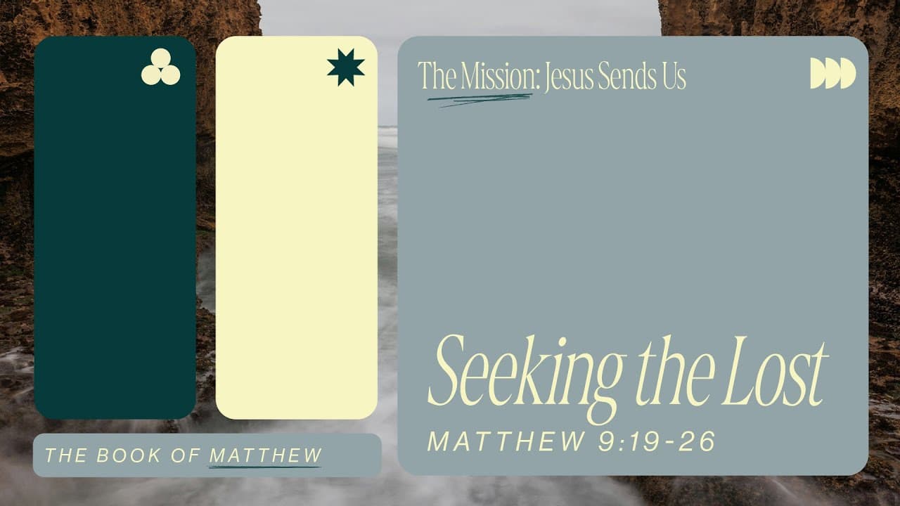Go! Kingdom Now: Jesus Heals | Matthew 9:19-26 | Jay Strother