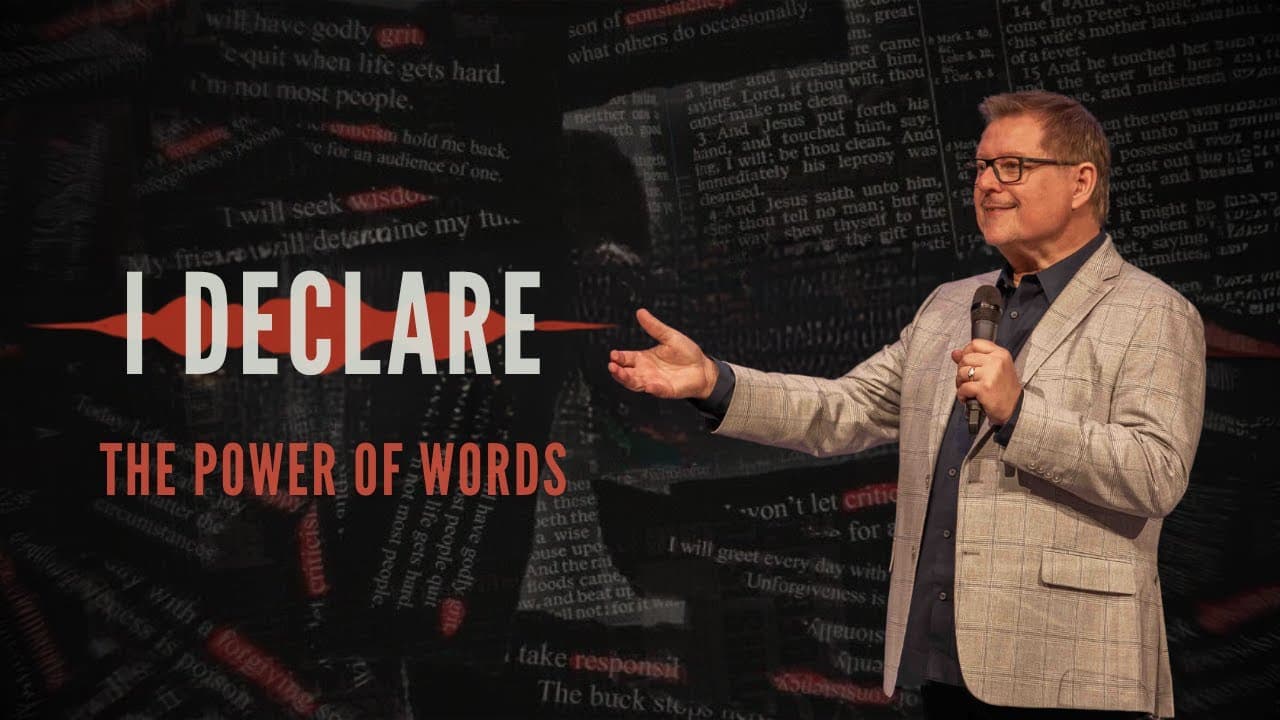 I Declare - The Power of Words - Message