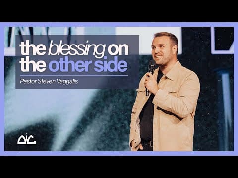 The Blessing On The Other Side | Steven Vaggalis | Destiny Worship Center
