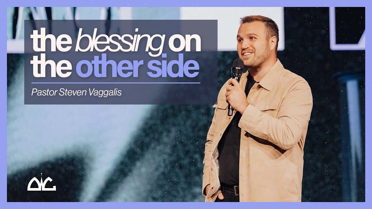 The Blessing On The Other Side | Steven Vaggalis | Destiny Worship Center