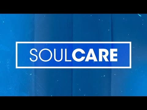 Soul Care | Dr. Rob Reimer